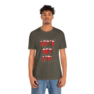 Let's Get Lit Short Sleeve Tee