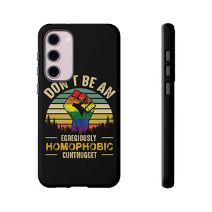 Homophobic Cuntnugget Phone Case