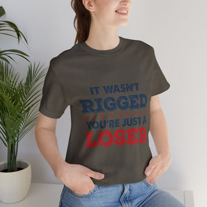 It Wasn't Rigged Short Sleeve Tee