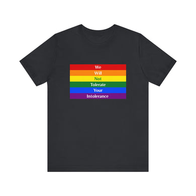 Tolerate your intolerance Short Sleeve Tee