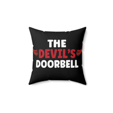 Load image into Gallery viewer, The Devil&#39;s Doorbell Pillow
