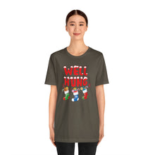 Load image into Gallery viewer, Well Hung Short Sleeve Tee