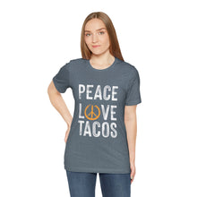 Load image into Gallery viewer, Peace Love Tacos Short Sleeve Tee