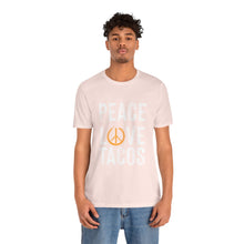 Load image into Gallery viewer, Peace Love Tacos Short Sleeve Tee