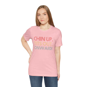 Chin Up Short Sleeve Tee