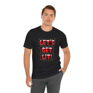 Let's Get Lit Short Sleeve Tee