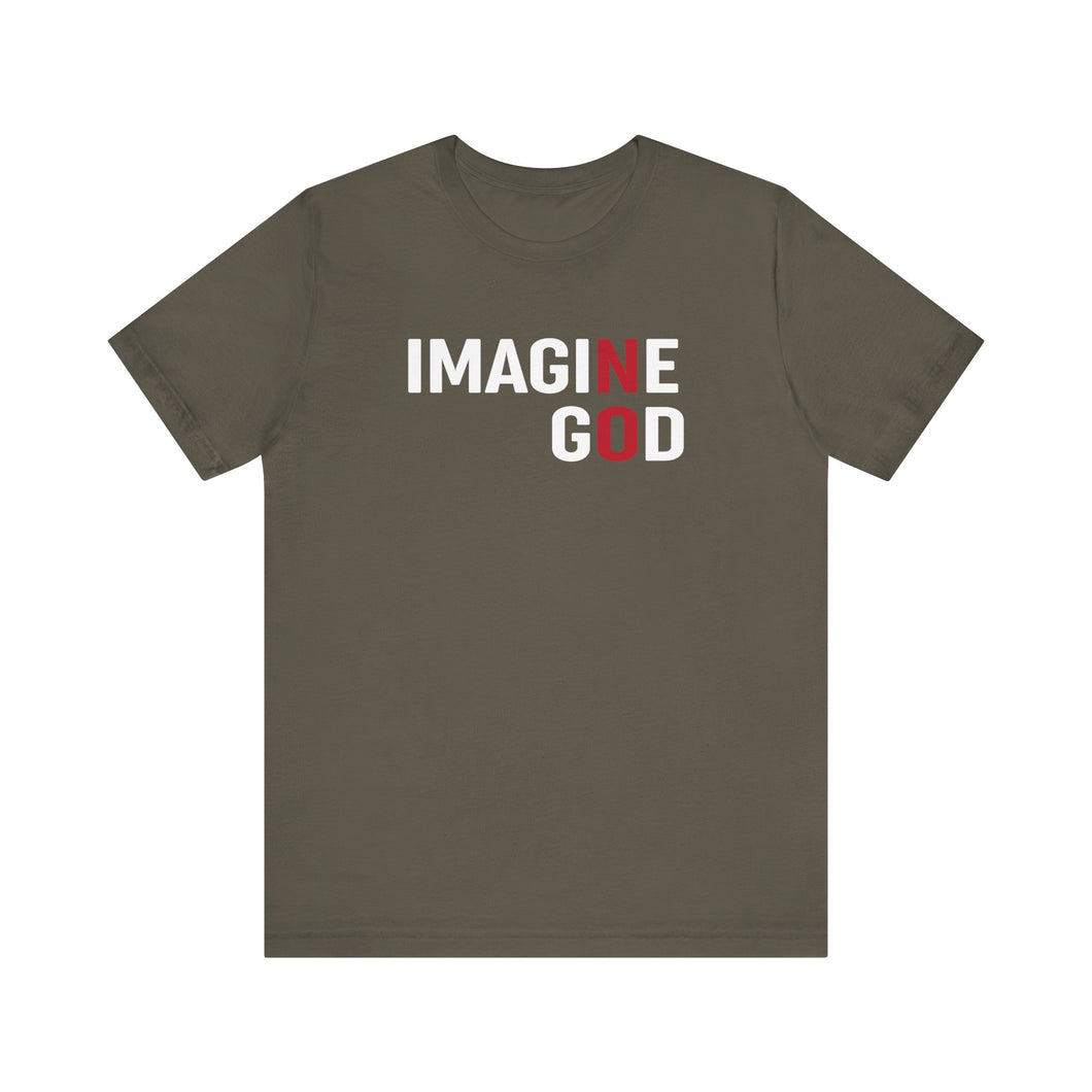 Imagine No God Short Sleeve Tee