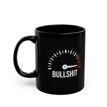 Load image into Gallery viewer, Bullshit Meter Mug (11oz, 15oz)