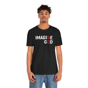 Imagine No God Short Sleeve Tee