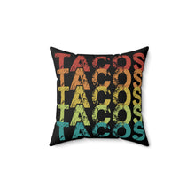Load image into Gallery viewer, Tacos Tacos Tacos Pillow
