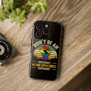 Homophobic Cuntnugget Phone Case