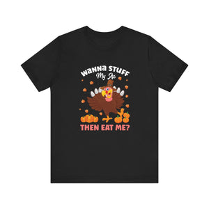 Stuff My Ass Short Sleeve Tee