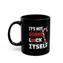 Load image into Gallery viewer, It's Not Gonna Lick Itself Mug (11oz, 15oz)