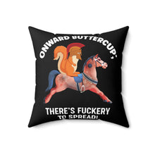 Load image into Gallery viewer, Onward buttercup  Pillow