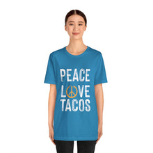 Load image into Gallery viewer, Peace Love Tacos Short Sleeve Tee