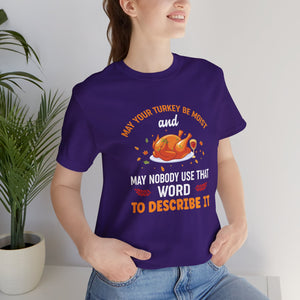 Moist Turkey Short Sleeve Tee