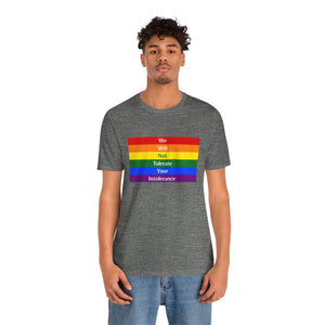 Tolerate your intolerance Short Sleeve Tee