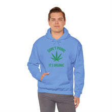 Load image into Gallery viewer, Don&#39;t Panic It&#39;s Organic Hoodie