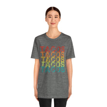 Load image into Gallery viewer, Tacos Tacos Tacos Short Sleeve Tee