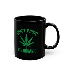 Load image into Gallery viewer, Don't Panic It's Organic Mug (11oz, 15oz)