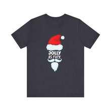 Load image into Gallery viewer, Jolly As Fuck Short Sleeve Tee