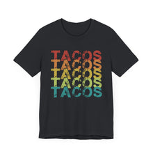 Load image into Gallery viewer, Tacos Tacos Tacos Short Sleeve Tee