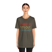 Load image into Gallery viewer, Chin Up Short Sleeve Tee