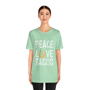 Peace Love Tacos Short Sleeve Tee