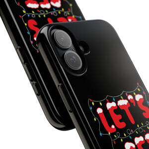 Let's Get Lit Phone Case