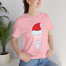 Load image into Gallery viewer, Jolly As Fuck Short Sleeve Tee