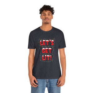 Let's Get Lit Short Sleeve Tee