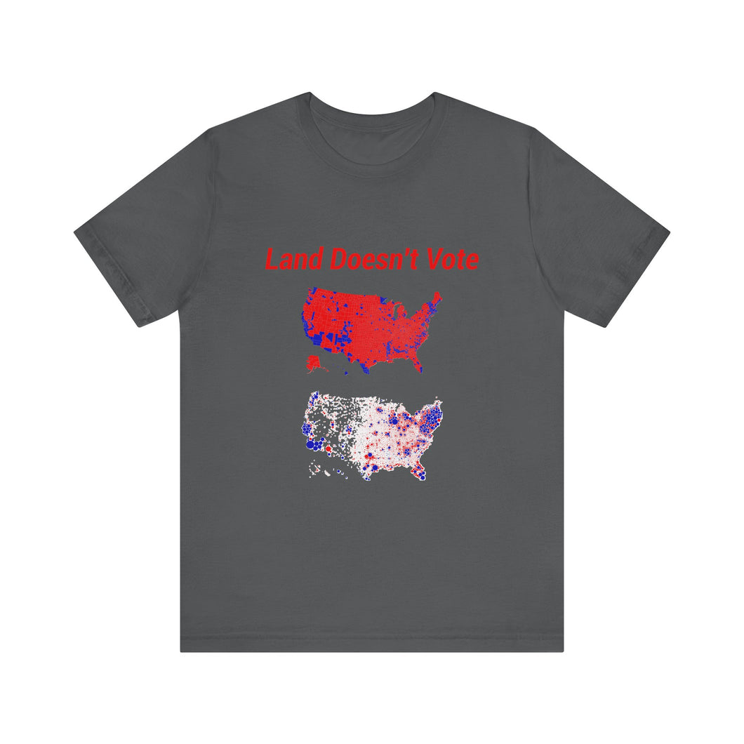 Land Doesn't Vote Short Sleeve Tee