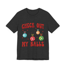 Load image into Gallery viewer, Check Out My Balls T-Shirt – Bold Political Graphic Tee