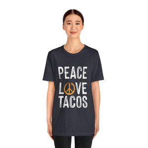 Peace Love Tacos Short Sleeve Tee