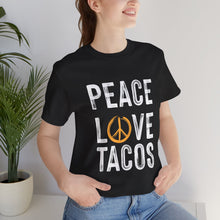 Load image into Gallery viewer, Peace Love Tacos Short Sleeve Tee