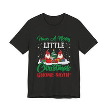 Load image into Gallery viewer, Gnome Christmas T-Shirt – Bold Political Graphic Tee
