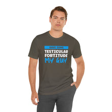 Load image into Gallery viewer, Testiciular Fortitude Short Sleeve Tee