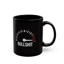 Load image into Gallery viewer, Bullshit Meter Mug (11oz, 15oz)