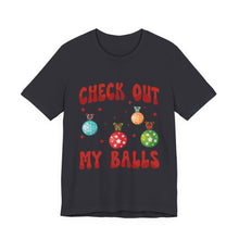 Load image into Gallery viewer, Check Out My Balls T-Shirt – Bold Political Graphic Tee