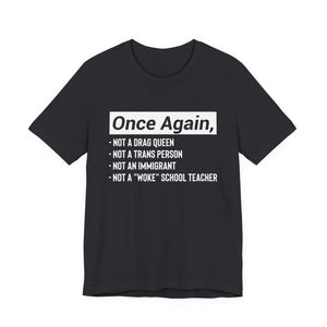 Once Again Statement T-Shirt – Bold Political Graphic Tee