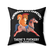 Load image into Gallery viewer, Onward buttercup  Pillow