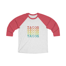 Load image into Gallery viewer, Tacos Tacos Tacos Baseball Tee