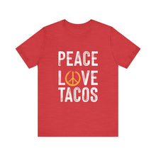 Load image into Gallery viewer, Peace Love Tacos Short Sleeve Tee