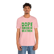 Load image into Gallery viewer, Dope Smokin Heathen Short Sleeve Tee