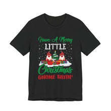 Load image into Gallery viewer, Gnome Christmas T-Shirt – Bold Political Graphic Tee