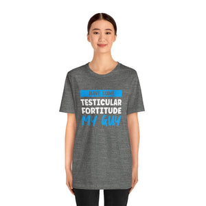 Testiciular Fortitude Short Sleeve Tee