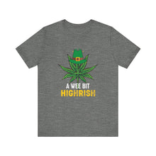 Load image into Gallery viewer, A Wee Bit Highrish Short Sleeve Tee