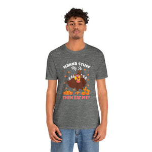 Stuff My Ass Short Sleeve Tee