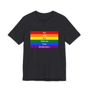 Tolerate your intolerance Short Sleeve Tee