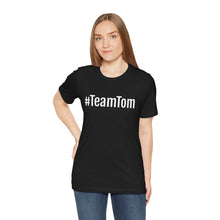 Load image into Gallery viewer, Team Tom Short Sleeve Tee